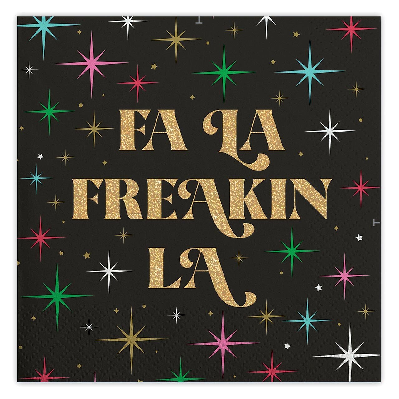 Fa La Freakin La Napkins - Stesha Party