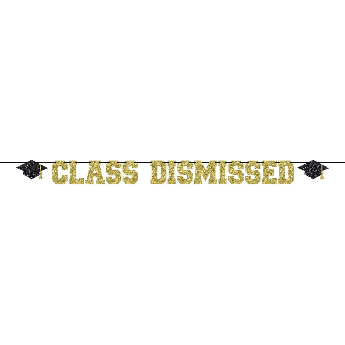 Class Dismissed Graduation Banner - Stesha Party