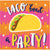 Taco Party "Taco Bout a Party" Napkins - Stesha Party